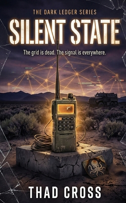 Silent State: A Post-Apocalyptic Techno-Thriller B0GMGR63Y3 Book Cover