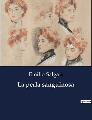 La perla sanguinosa [Italian] B0CJ1H5VC4 Book Cover