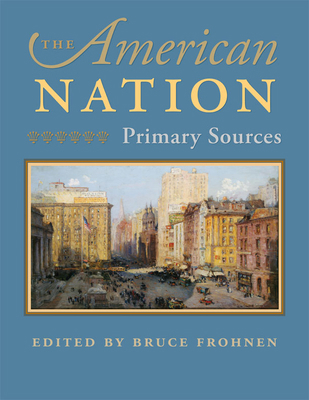 The American Nation: Primary Sources 0865977305 Book Cover