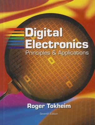 Digital Electronics: Principles & Applications ... 0071108505 Book Cover