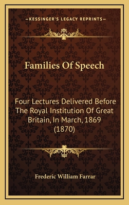 Families of Speech: Four Lectures Delivered Bef... 1164733532 Book Cover