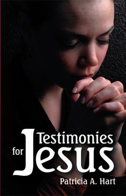 Testimonies for Jesus 1572586222 Book Cover