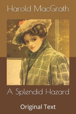 A Splendid Hazard: Original Text B0863T1776 Book Cover