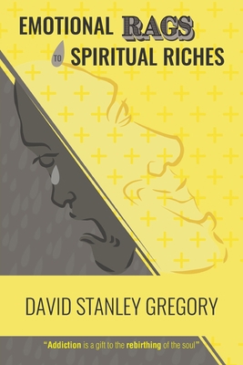 Emotional Rags to Spiritual Riches 1954345313 Book Cover