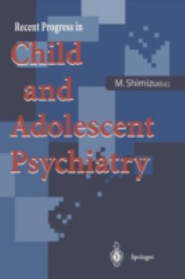 Recent Progress in Child and Adolescent Psychiatry 4431701729 Book Cover