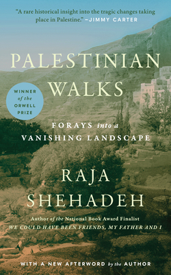 Palestinian Walks: Forays Into a Vanishing Land... 1416569669 Book Cover