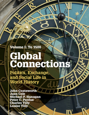 Global Connections: Volume 1, to 1500: Politics... 052114518X Book Cover