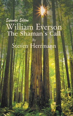 William Everson: The Shaman's Call - Expanded E... 1681811790 Book Cover