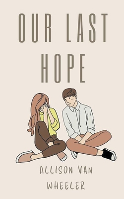 Our Last Hope B0C7BFGXHK Book Cover