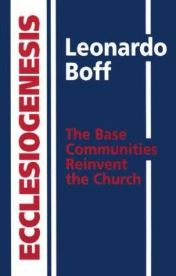 Ecclesiogenesis: The Base Communities Reinvent ... 0883442140 Book Cover
