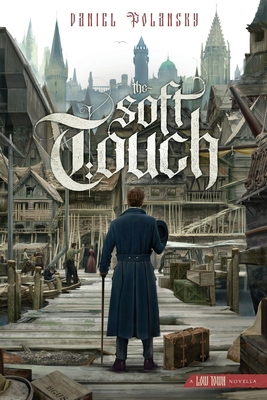 The Soft Touch: A Low Town novella 192345904X Book Cover