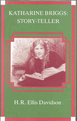 Katharine Briggs: Story-Teller 0718826590 Book Cover