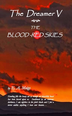 The Dreamer V The Blood-Red Skies 1735055816 Book Cover