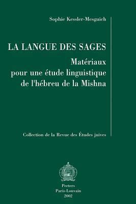 La Langue Des Sages: Materiaux Pour Une Etude L... [French] 9042911913 Book Cover