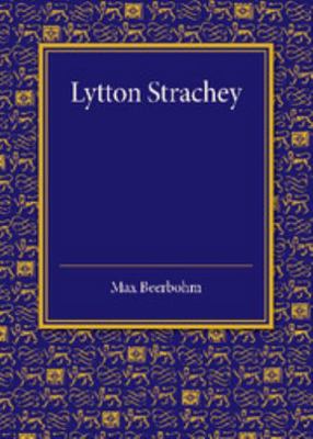 Lytton Strachey: The Rede Lecture 1943 1107675014 Book Cover