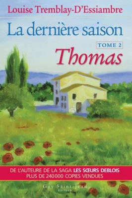 LA DERNIERE SAISON T 02 THOMAS [French] 2894552416 Book Cover