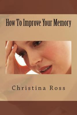 How to Improve Your Memory 1481857045 Book Cover