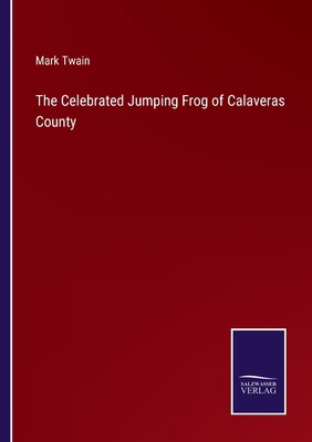 The Celebrated Jumping Frog of Calaveras County 3752523328 Book Cover