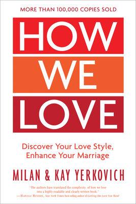 How We Love, Expanded Edition: Discover Your Lo... 0735290172 Book Cover