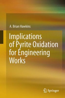 Implications of Pyrite Oxidation for Engineerin... 3319002201 Book Cover