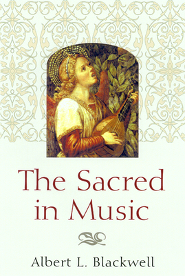 The Sacred in Music 0664224865 Book Cover