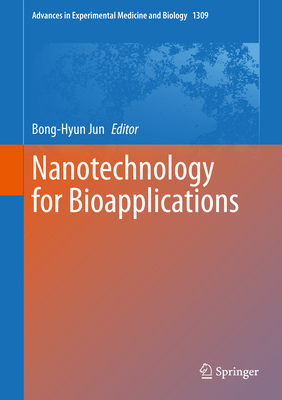 Nanotechnology for Bioapplications 9813361573 Book Cover
