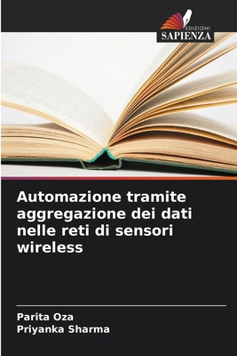 Automazione tramite aggregazione dei dati nelle... [Italian] 6209038530 Book Cover