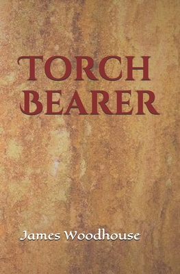 Torch Bearer 1706972091 Book Cover