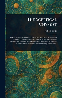 The Sceptical Chymist 1022961713 Book Cover