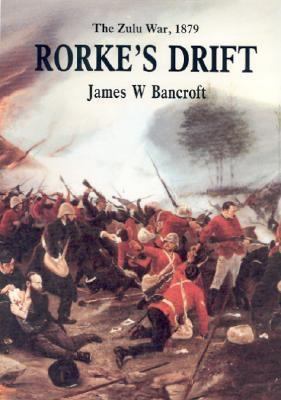 RORKE'S DRIFT: The Zulu War 1879 1862271127 Book Cover
