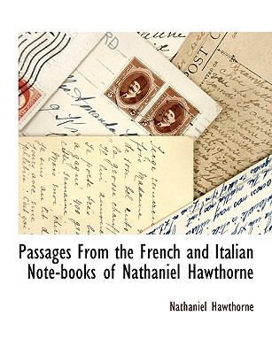 Passages from the French and Italian Note-Books... [Large Print] 1116305925 Book Cover