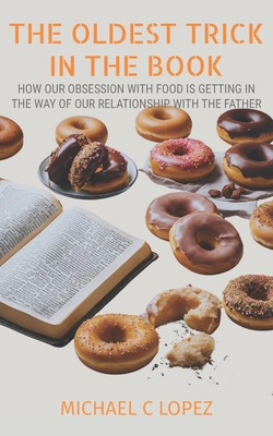 The Oldest Trick in the Book: How our Obsession...            Book Cover