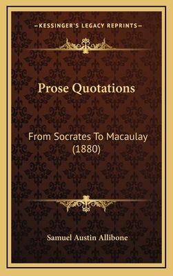 Prose Quotations: From Socrates To Macaulay (1880) 1169141501 Book Cover