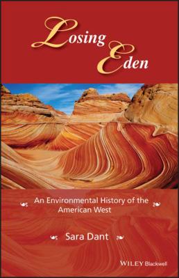 Losing Eden: An Environmental History of the Am... 1118934296 Book Cover