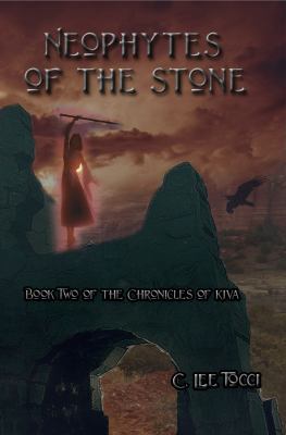 Neophytes of the Stone: Book Two of the Chronic... 0978653084 Book Cover