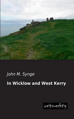 In Wicklow and West Kerry 3956560329 Book Cover