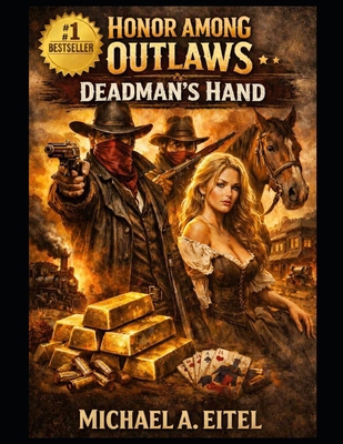 Honor Among Outlaws: Deadman's Hand B0H6H1XLCS Book Cover