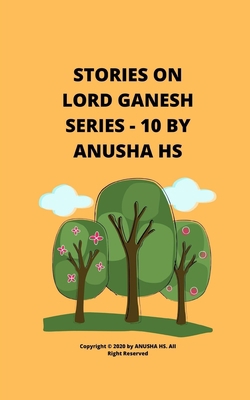 Stories on lord Ganesh series - 10: From variou... B0863S4NCZ Book Cover