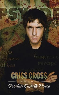 Criss Cross: A PsyCop Novella 1935540874 Book Cover