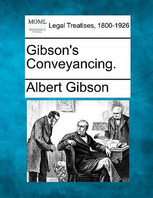 Gibson's Conveyancing. 1240075464 Book Cover