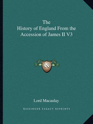 The History of England From the Accession of Ja... 1162610735 Book Cover