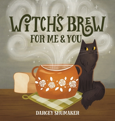 Witch's Brew for Me & You 1737663414 Book Cover