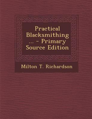 Practical Blacksmithing ... 1289392099 Book Cover