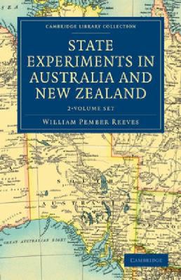 State Experiments in Australia and New Zealand ... 1108030610 Book Cover