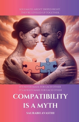 Compatibility Is a Myth B0DFCYRSXQ Book Cover