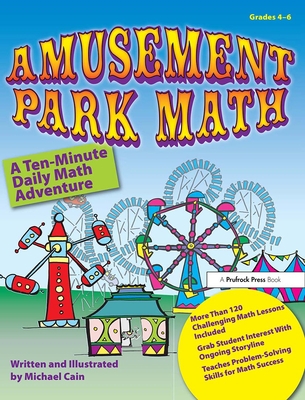 Amusement Park Math: A Ten-Minute Daily Math Ad... 1593632916 Book Cover
