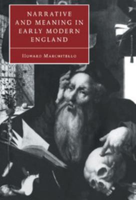 Narrative and Meaning in Early Modern England 0521580250 Book Cover