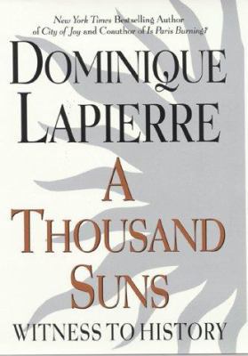 A Thousand Suns: Witness to History 0446525359 Book Cover