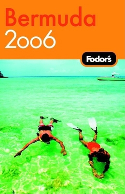 Fodor's Bermuda 2006 1400015731 Book Cover