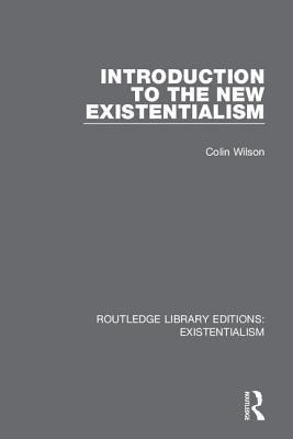 Introduction to the New Existentialism 0367175088 Book Cover